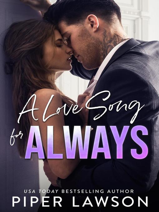 Title details for A Love Song for Always by Piper Lawson - Wait list